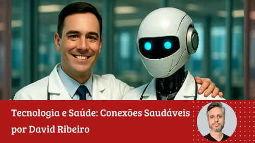 David Ribeiro - Eles já fazem diagnósticos e dão conselhos – até onde vai a IA na medicina