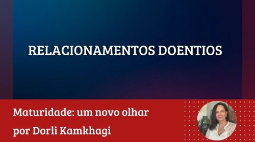 Dorli Kamkhagi 'Relacionamentos doentios'