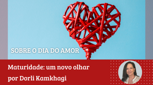 Dorli Kamkhagi - Sobre o Dia do Amor
