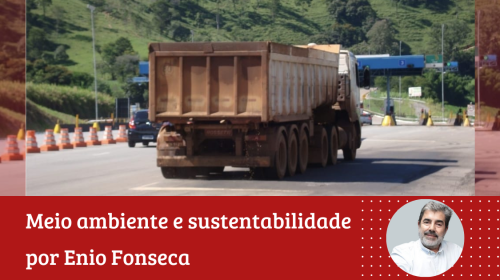 Enio Fonseca - Por menos caminhões transportando minério em nossas rodovias