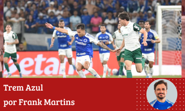 Frank Martins - Contra o Palmeiras, Cruzeiro joga por seguir na luta pelo título ou ver a vaga direta na Libertadores ameaçada