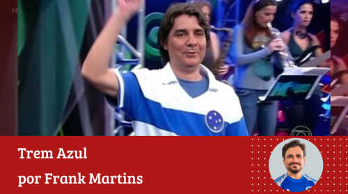 Frank Martins - Lô, o Trem Azul está de volta à Libertadores e você tinha que estar aqui para ver