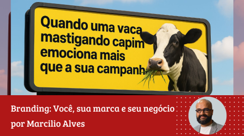 Marcílio - Quando uma vaca mastigando capim emociona mais que a sua campanha