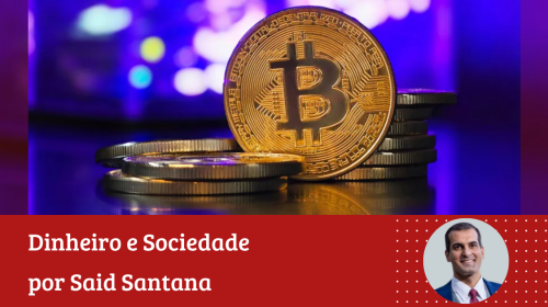 Said Santana - O Bitcoin sob a ótica do dinheiro